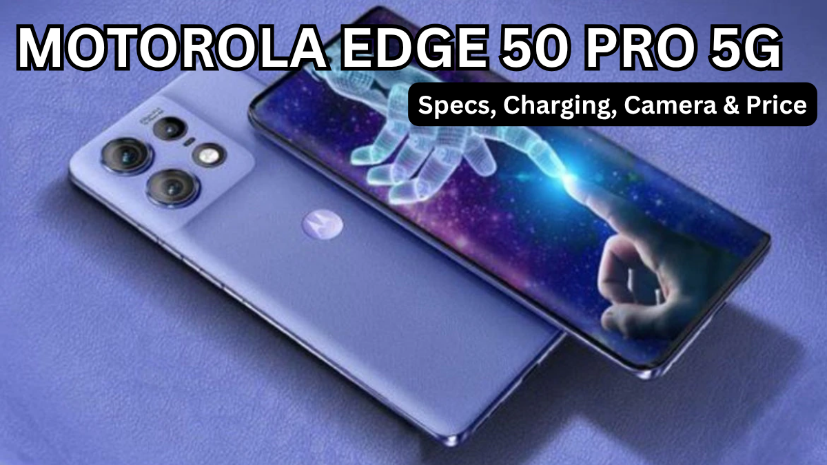 Motorola Edge 50 Pro 5G (Oct 2025): Specs, Charging, Camera & Price