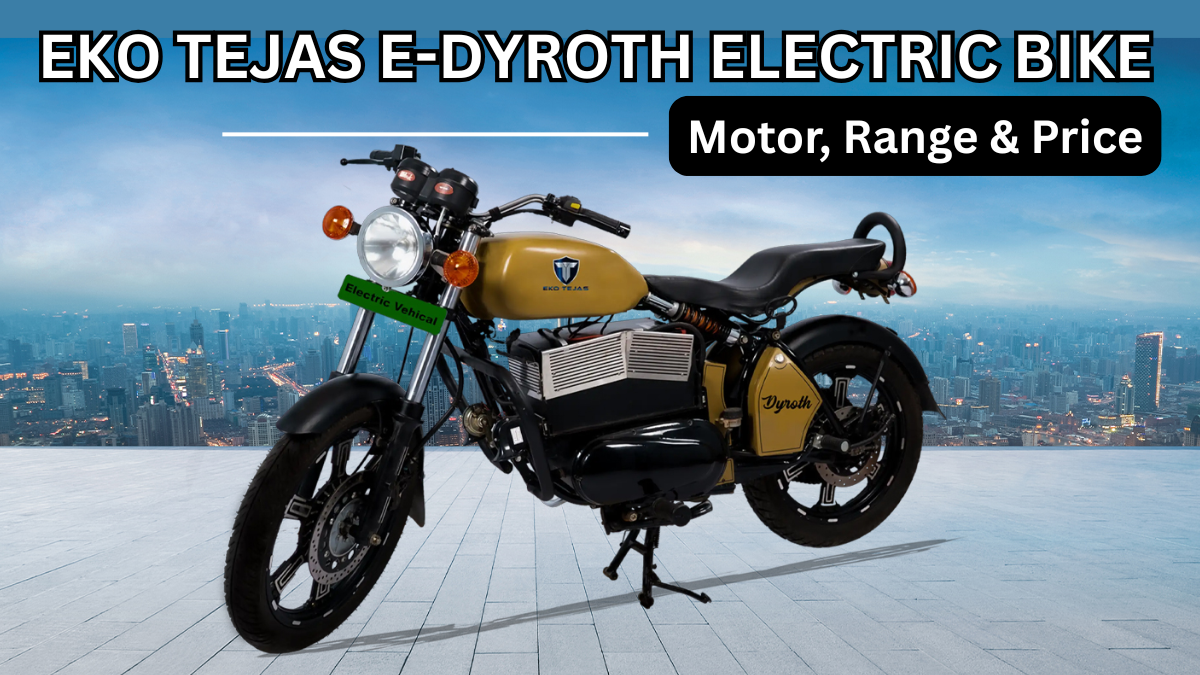 Eko Tejas E-Dyroth Electric Bike (2025): Motor, Range & Price