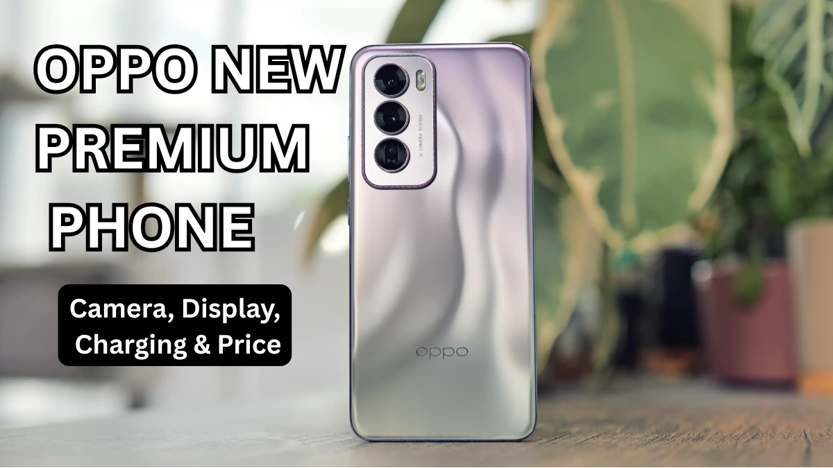 OPPO New Premium Phone (2025): Camera, Display, Charging & Price
