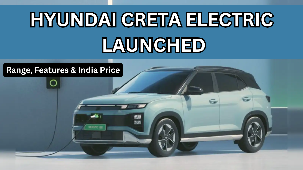 Hyundai Creta Electric Launched? Range, Features & India Price