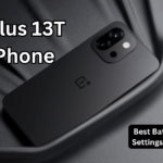 OnePlus 13T 5G Phone: Best Battery & Camera Settings for India Users