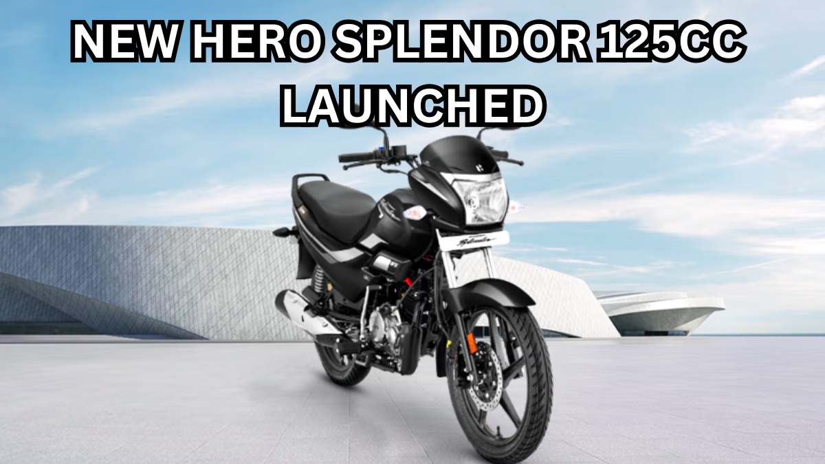 New Hero Splendor 125cc Launched: Engine, Features, Mileage & Price
