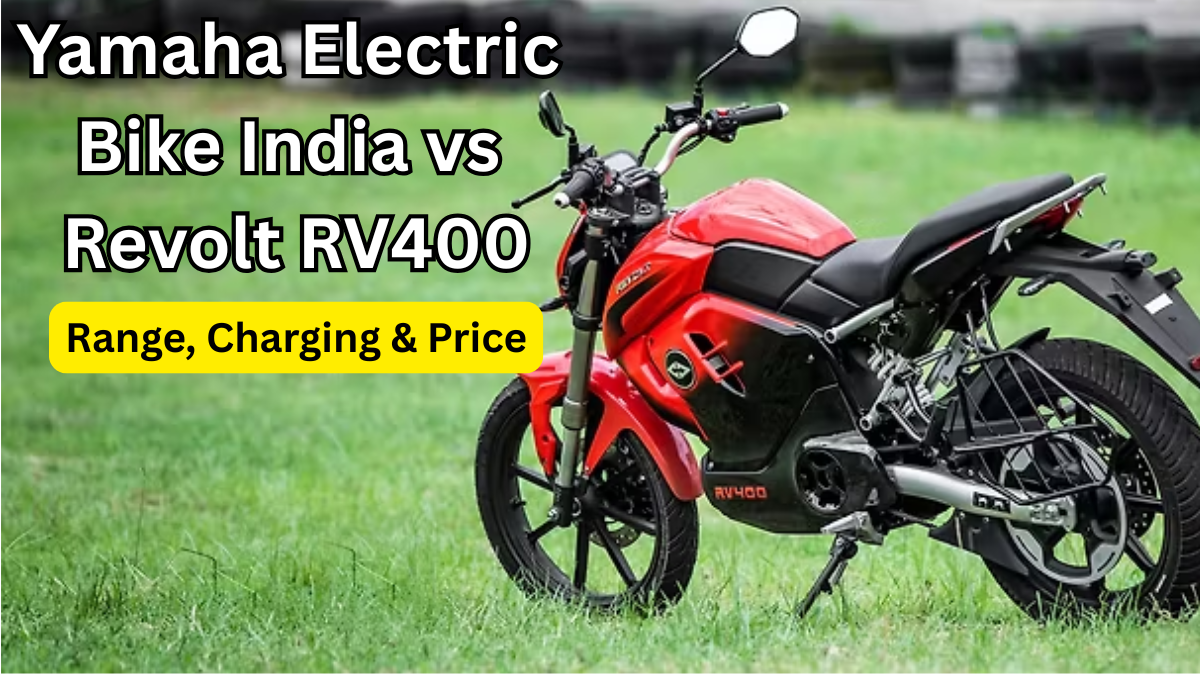 Yamaha Electric Bike India vs Revolt RV400: Range, Charging & Price