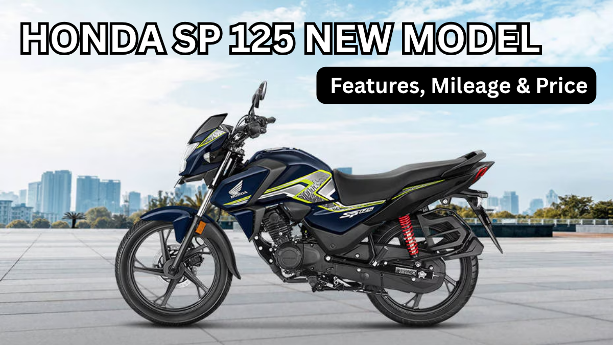 Honda SP 125 New Model (Oct 2025): Features, Mileage & Price