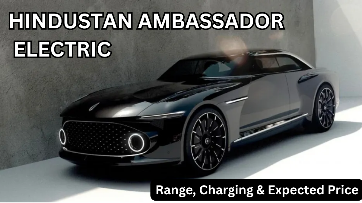 Hindustan Ambassador Electric (2025): Range, Charging & Expected Price