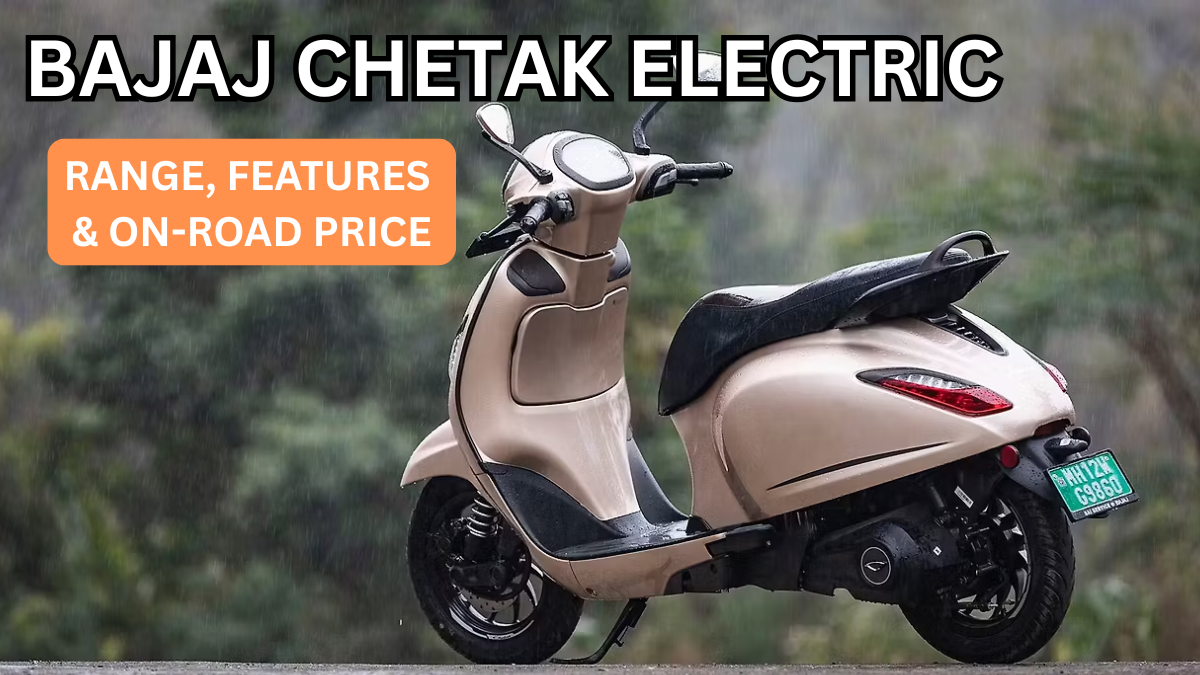 Bajaj Chetak Electric (Oct 2025): Range, Features & On-Road Price