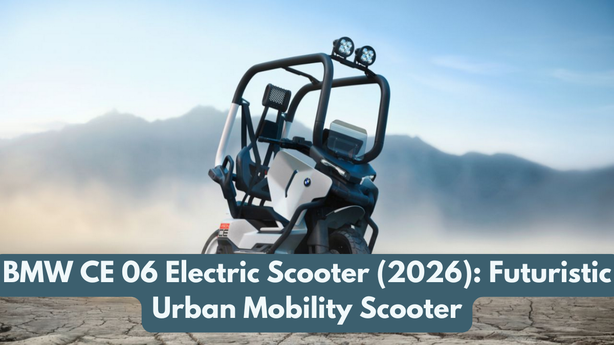 BMW CE 06 Electric Scooter (2026): Futuristic Urban Mobility Scooter