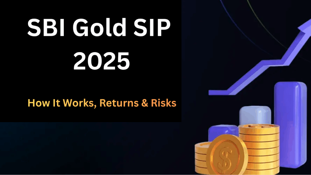 SBI Gold SIP 2025: How It Works, Returns & Risks