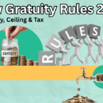 New Gratuity Rules 2025: Eligibility, Ceiling & Tax