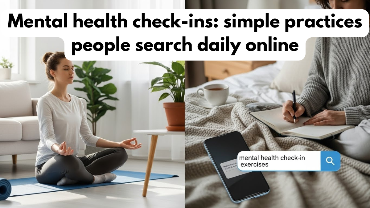 Mental health check-ins: simple practices people search daily online