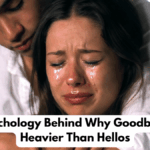 The Psychology Behind Why Goodbyes Feel Heavier Than Hellos