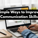 Simple Ways to Improve Communication Skills